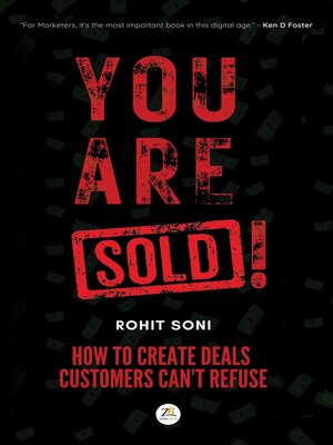 cover image of You Are Sold! How to Create Deals Customers Can't Refuse